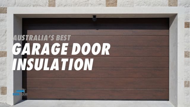 australia's best garage door insulation